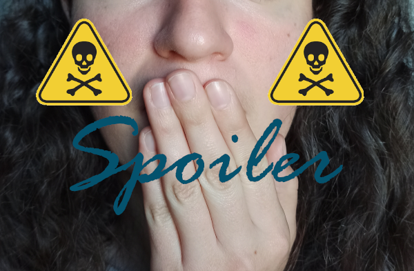 Mujer tapándose la boca con un rótulo que indica "Spoiler" y dos triángulos amarillos con una calavera en sus interiores.