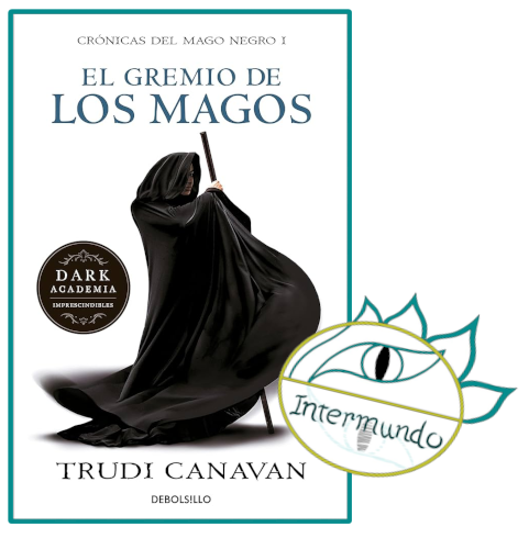 Portada de la novela El Gremio de los magos, escrita por Trudi Canavan bajo el sello del logo de Proyecto Intermundo.