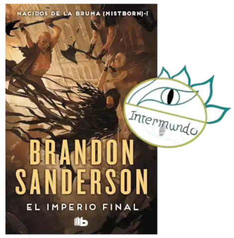 Portada de la novela El imperio final, escrita por Brandon Sanderson bajo el sello del logo de Proyecto Intermundo.