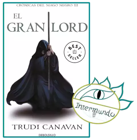 Portada de la novela El Gran Lord, escrita por Trudi Canavan. Con el sello de Proyecto Intermundo.