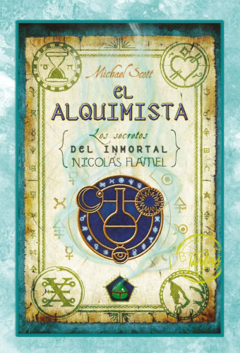 Portada de la novela El Alquimista: los secretos del intmortal Nicholas Flamel, escrita por Michael Scott.