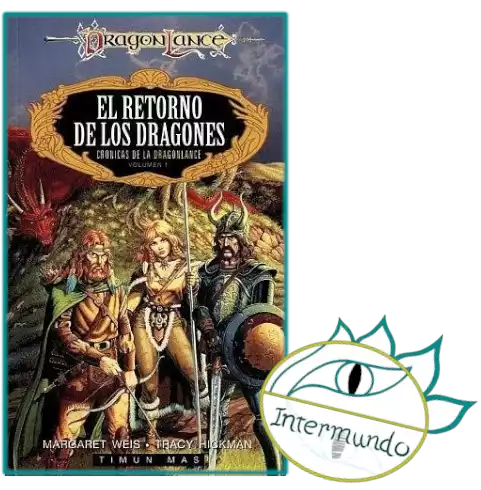 Portada de la novela El Retorno de los dragones, escrita por Margaret Weis y Tracy Hickman, con el sello de Proyecto Intermundo (Edición Timun Mas)