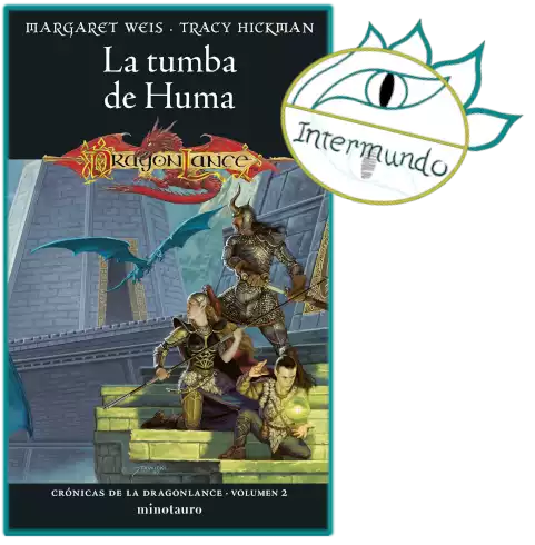 Portada de la novela La tumba de Huma, escrita por Margaret Weis y Tracy Hickman, con el sello de Proyecto Intermundo