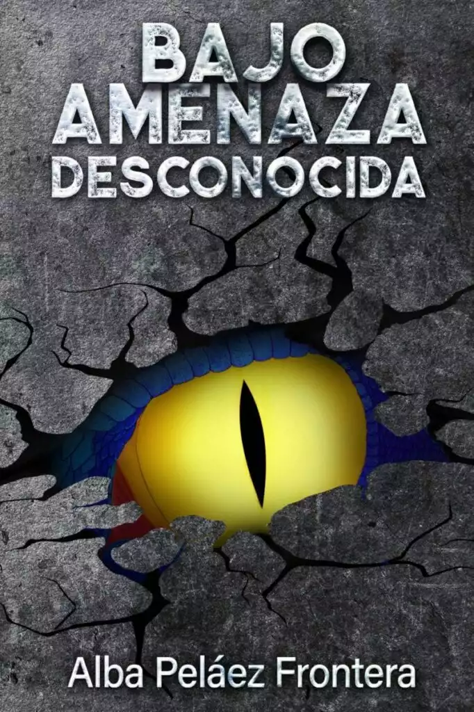 Portada de la novela Bajo amenaza desconocida, escrita por Alba Peláez Frontera