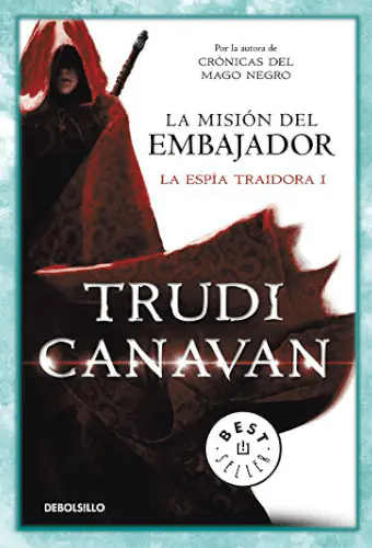 Portada de la novela La misión del embajador, escrita por Trudi Canavan.