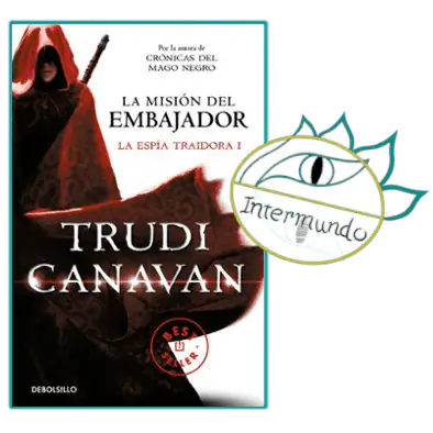 Portada de la novela La misión del embajador, escrita por Trudi Canavan, bajo el sello de Proyecto Intermundo