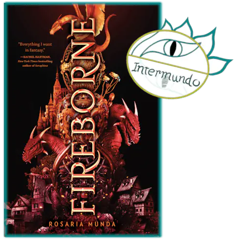 Portada de la novela Fireborne, escrita por Rosaria Munda. El sello de Proyecto Intermundo sobre ella.